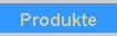 Produkte